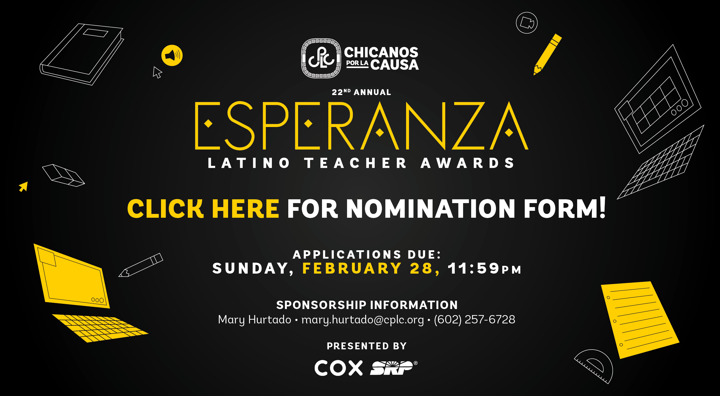 Esperanza Latino Teacher Awards Nomination Graphic--Click here for nomination form. Due February 28, 2021 at 11:59pm